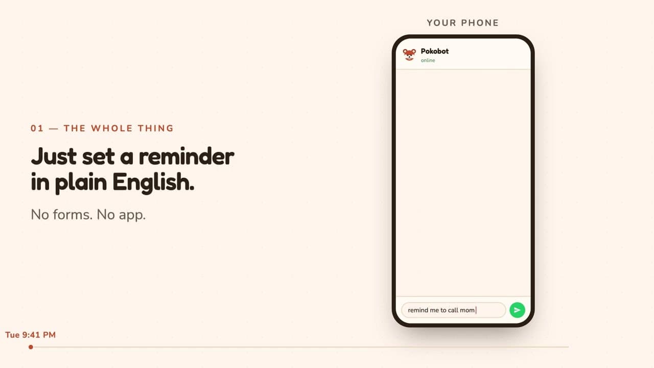 A WhatsApp chat with Pokobot on a phone, “remind me to call mom” typed into the message box, next to the line “Just set a reminder in plain English. No forms. No app.”